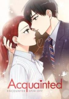 Acquainted: Encounter Spin-Off - Manga2.Net cover