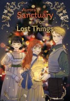 Aurora’S Sanctuary For Lost Things - Manga2.Net cover