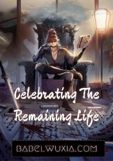 Celebrating The Remaining Life - Manga2.Net cover
