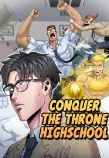 Conquer The Throne Highschool - Manga2.Net cover