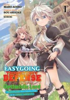 Easygoing Territory Defense By The Optimistic Lord: Production Magic Turns A Nameless Village Into The Strongest Fortified City - Manga2.Net cover
