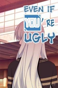 Even If You’Re Ugly - Manga2.Net cover