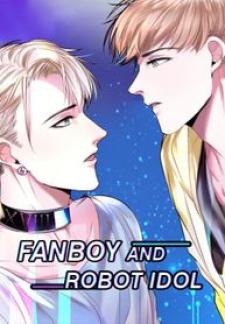 Fanboy And Robot Idol - Manga2.Net cover
