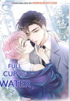 Full Cup Of Water - Manga2.Net cover