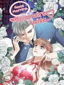 Good Morning, Billionaire Wife - Manga2.Net cover