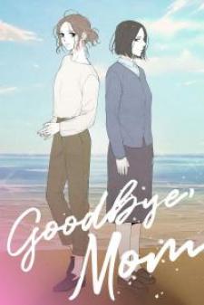 Goodbye, Mom - Manga2.Net cover