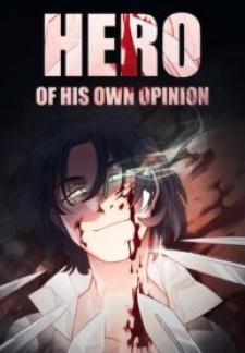 Hero Of His Own Opinion - Manga2.Net cover