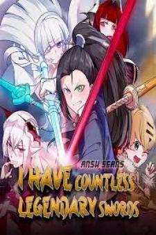 I Have Countless Legendary Swords - Manga2.Net cover