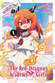 I've Been Killing Slimes For 300 Years And Maxed Out My Level Spin-Off - The Red Dragon Academy For Girls - Manga2.Net cover