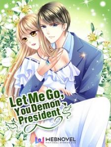 Let Me Go! You Demon President - Manga2.Net cover