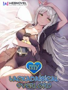 My Lackadaisical Overlord - Manga2.Net cover