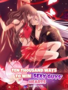 Ten Thousand Ways To Win Sex Guys’ Hearts - Manga2.Net cover