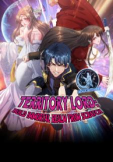 Territory Lord: Build Immortal Realm From Scratch - Manga2.Net cover