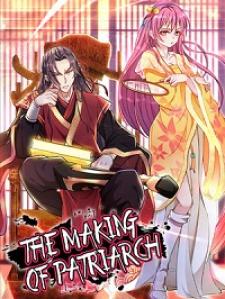 The Making Of Patriarch - Manga2.Net cover