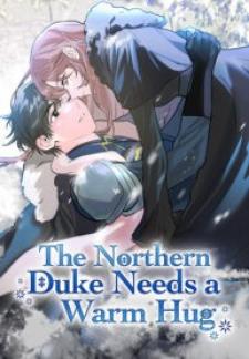 The Northern Duke Needs A Warm Hug - Manga2.Net cover