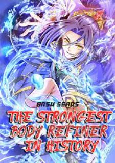 The Strongest Body Refiner In History - Manga2.Net cover