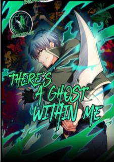There's A Ghost Within Me - Manga2.Net cover