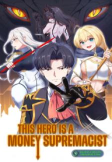 This Hero Is A Money Supremacist - Manga2.Net cover
