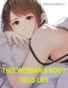 This Woman's Body Tells Lies - Manga2.Net cover