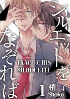 Tracing His Silhouette - Manga2.Net cover