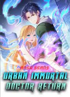 Urban Immortal Doctor Return - Manga2.Net cover