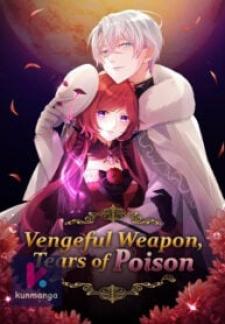 Vengeful Weapon, Tears Of Poison - Manga2.Net cover