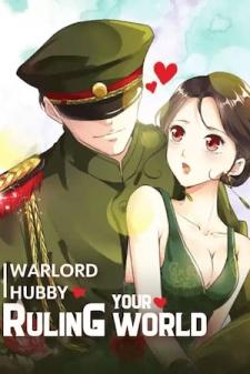 Warlord Hubby: Ruling Your World - Manga2.Net cover