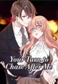 Your Turn To Chase After Me - Manga2.Net cover