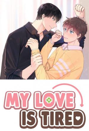 My Love Is Tired - Manga2.Net cover