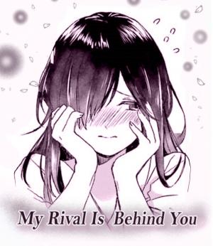 My Rival Is Behind You - Manga2.Net cover