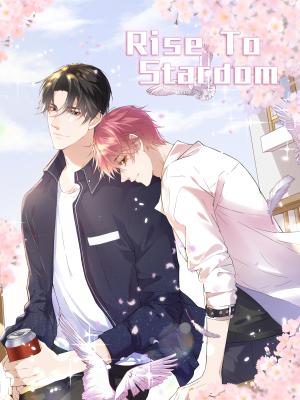 Rise To Stardom - Manga2.Net cover
