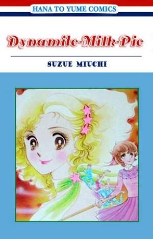Dynamite Milk Pie - Manga2.Net cover
