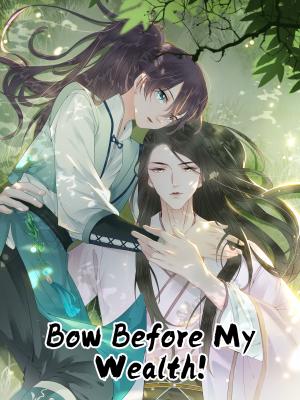 Bow Before My Wealth! - Manga2.Net cover