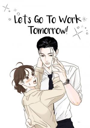 Let's Go To Work Tomorrow! - Manga2.Net cover