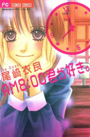Am 8:00 Kimi Ga Suki - Manga2.Net cover