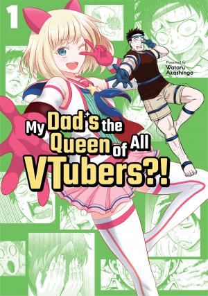 My Father Became A Cute Vtuber Girl! - Manga2.Net cover
