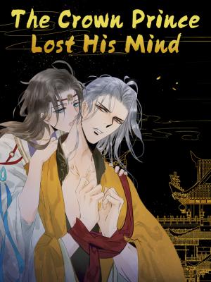 The Prince Has Lost His Mind - Manga2.Net cover