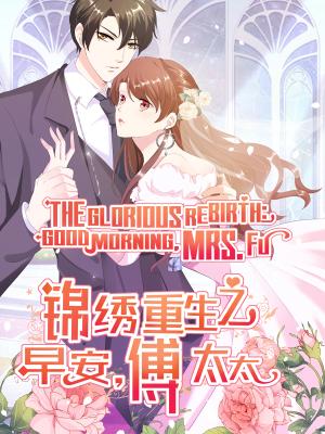 The Glorious Rebirth: Good Morning, Mrs. Fu - Manga2.Net cover