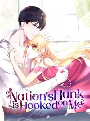 Nation's Hunk Is Hooked On Me - Manga2.Net cover