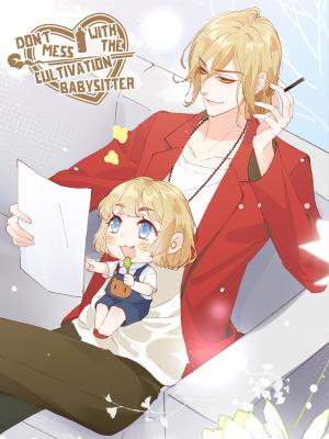 Don't Mess With The Cultivation Babysitter - Manga2.Net cover