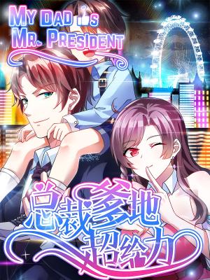 My Dad Is Mr. President - Manga2.Net cover