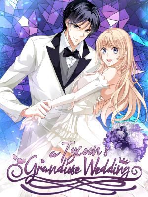 A Tycoon’S Grandiose Wedding - Manga2.Net cover