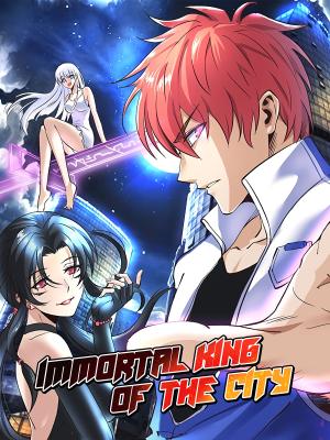 Immortal King Of The City - Manga2.Net cover
