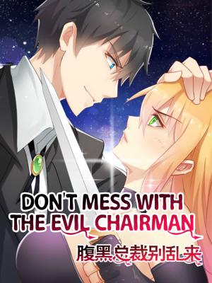 Don't Mess With The Evil Chairman - Manga2.Net cover