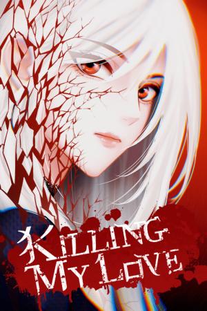 Killing My Love - Manga2.Net cover