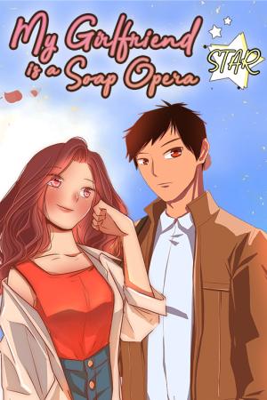 My Girlfriend Is A Soap Opera Star - Manga2.Net cover