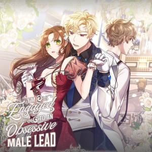 I’M Engaged To An Obsessive Male Lead - Manga2.Net cover