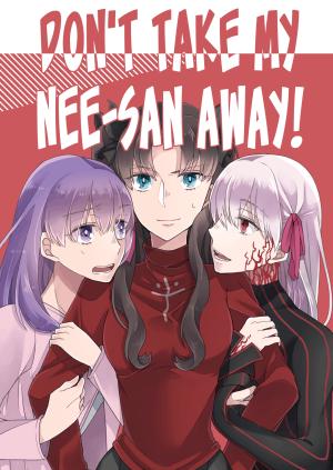 Fate/stay Night - Don't Take My Nee-San Away! (Doujinshi) - Manga2.Net cover
