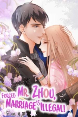 Mr. Zhou, Forced Marriage Is Illegal! - Manga2.Net cover